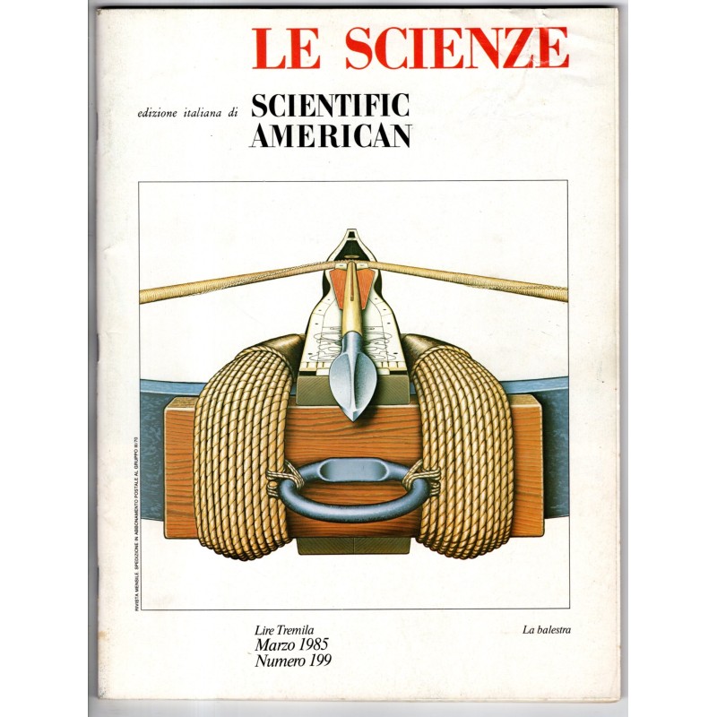 LE SCIENZE. EDIZIONE ITALIANA DI SCIENTIFIC AMERICAN-n 199, marzo-1985