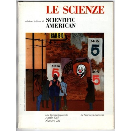 LE SCIENZE. EDIZIONE ITALIANA DI SCIENTIFIC AMERICAN-n 224, aprile-1987