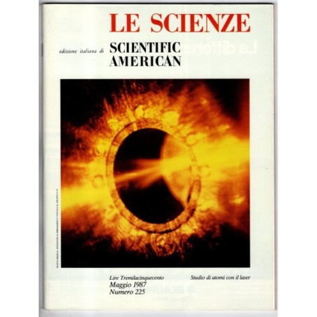 LE SCIENZE. EDIZIONE ITALIANA DI SCIENTIFIC AMERICAN-n 225, maggio-1987