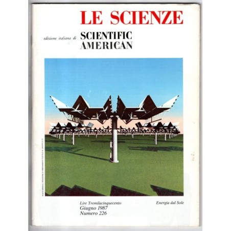 LE SCIENZE. EDIZIONE ITALIANA DI SCIENTIFIC AMERICAN-n 226, giugno-1987