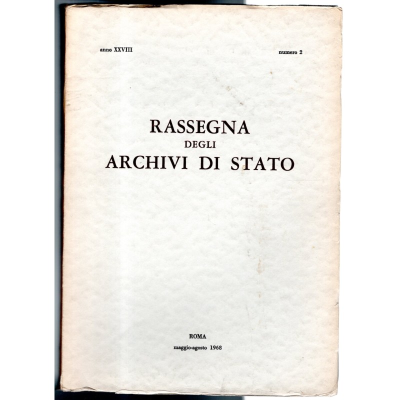 RASSEGNA DEGLI ARCHIVI DI STATO-n 2, maggio/agosto-1968