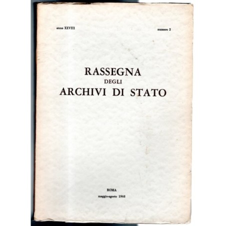 RASSEGNA DEGLI ARCHIVI DI STATO-n 2, maggio/agosto-1968