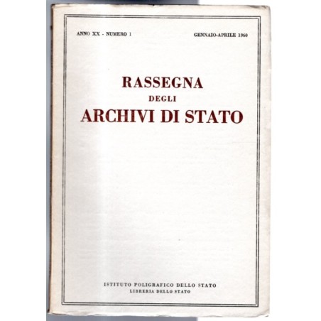 RASSEGNA DEGLI ARCHIVI DI STATO-n 1, gennaio/aprile-1960