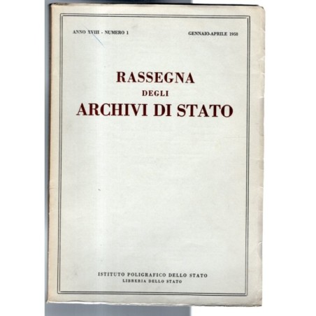 RASSEGNA DEGLI ARCHIVI DI STATO-n 1, gennaio/aprile-1958
