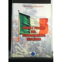 NOBILI FIGURE DEL RISORGIMENTO ITALIANO