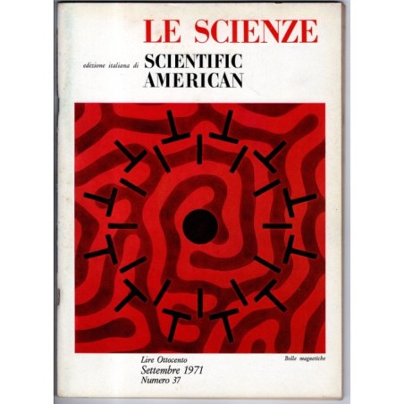 LE SCIENZE. EDIZIONE ITALIANA DI SCIENTIFIC AMERICAN-n 37, settembre-1971