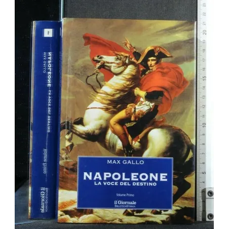 IL GIORNALE BIBLIOTECA STORICA NAPOLEONE VOL. 1 LA VOCE DEL DESTINO _x000D_