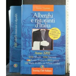 GUIDA TOURING ALBERGHI E RISTORANTI D'ITALIA 2002