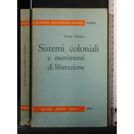 SISTEMI COLONIALI E MOVIMENTI DI LIBERAZIONE