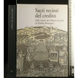 SACRI RECINTI DEL CREDITI SEDI E STORIE DEI MONTI DI PIETÀ IN