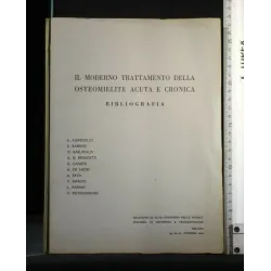 IL MODERNO TRATTAMENTO DELLA OSTEOMIELITE ACUTA E CRONICA
