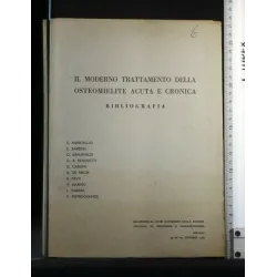 IL MODERNO TRATTAMENTO DELLA OSTEOMIELITE ACUTA E CRONICA