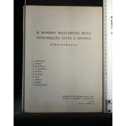 IL MODERNO TRATTAMENTO DELLA OSTEOMIELITE ACUTA E CRONICA