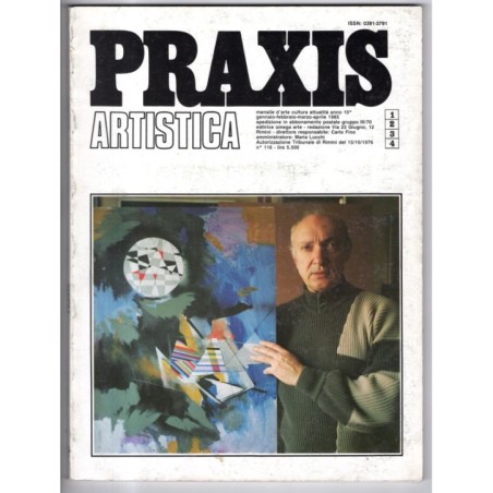 PRAXIS ARTISTICA-anno 10°, n 1-2-3-4, gen/feb/mar/apr-1985