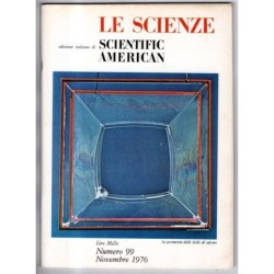 LE SCIENZE. EDIZIONE ITALIANA DI SCIENTIFIC AMERICAN-n 99, novembre-1976