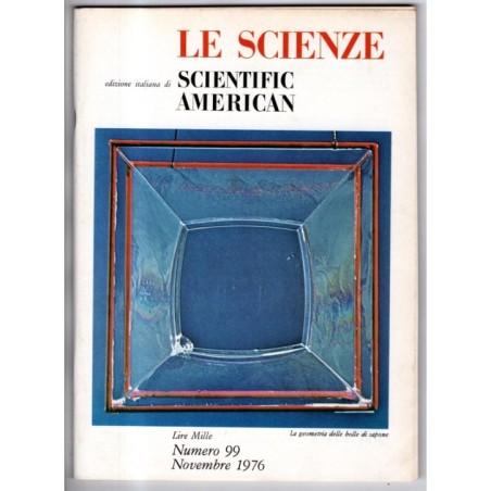 LE SCIENZE. EDIZIONE ITALIANA DI SCIENTIFIC AMERICAN-n 99, novembre-1976