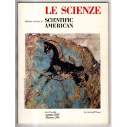 LE SCIENZE. EDIZIONE ITALIANA DI SCIENTIFIC AMERICAN-n 204, agosto-1985