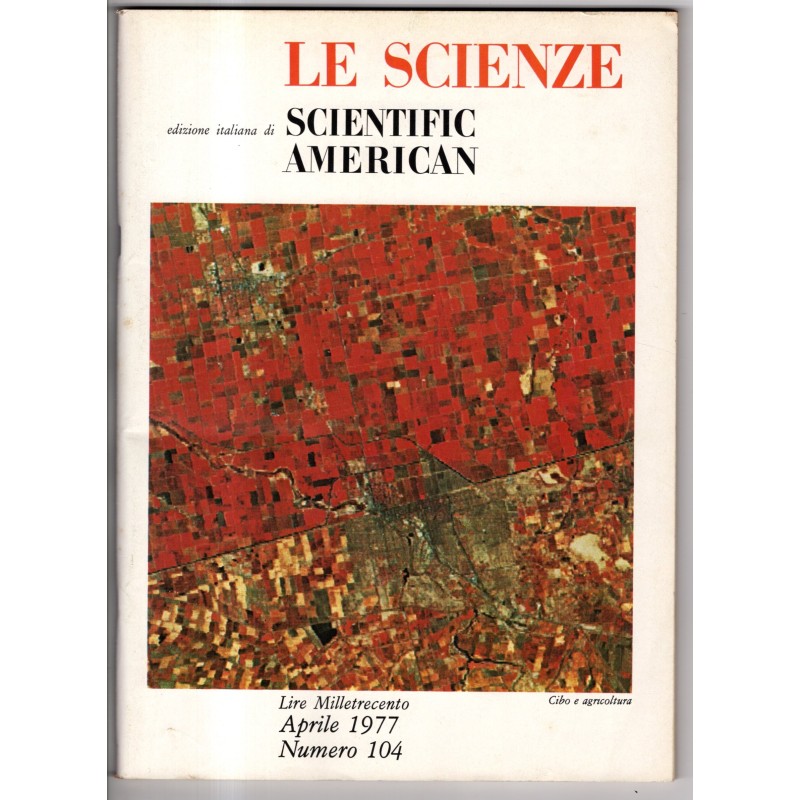 LE SCIENZE. EDIZIONE ITALIANA DI SCIENTIFIC AMERICAN-n 104, aprile-1977