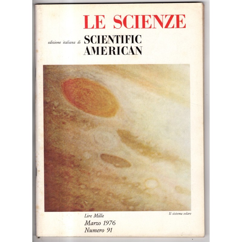 LE SCIENZE. EDIZIONE ITALIANA DI SCIENTIFIC AMERICAN-n 91, marzo-1976