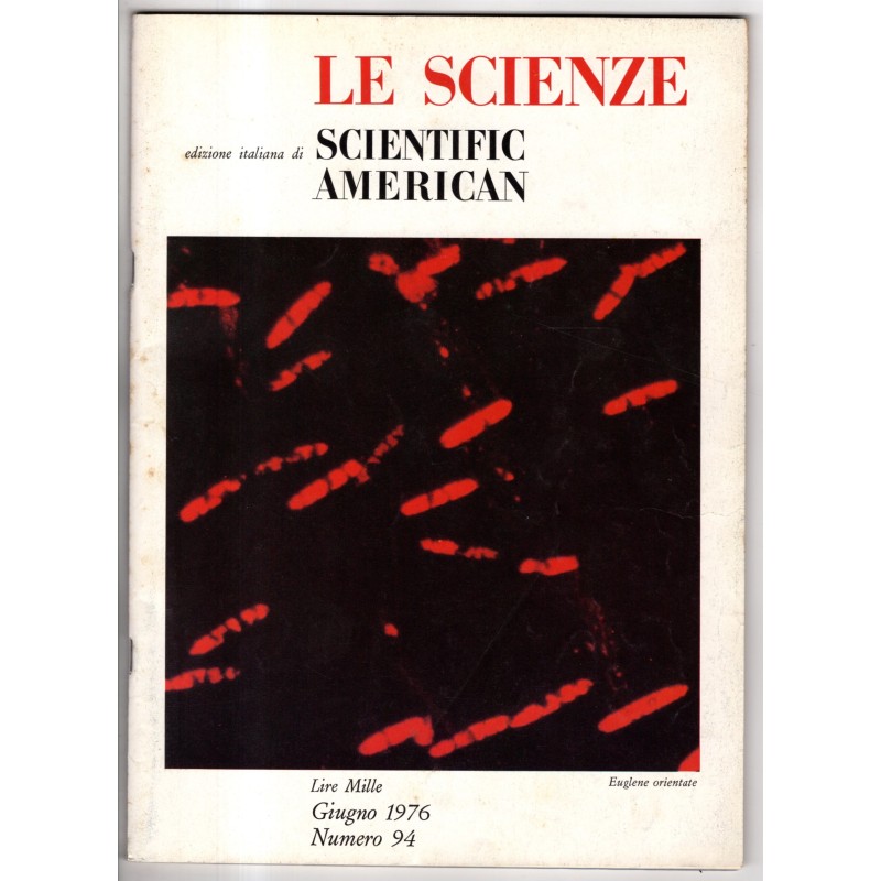LE SCIENZE. EDIZIONE ITALIANA DI SCIENTIFIC AMERICAN-n 94, giugno-1976