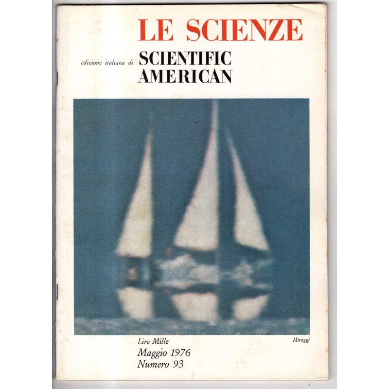 LE SCIENZE. EDIZIONE ITALIANA DI SCIENTIFIC AMERICAN-n 93, maggio-1976