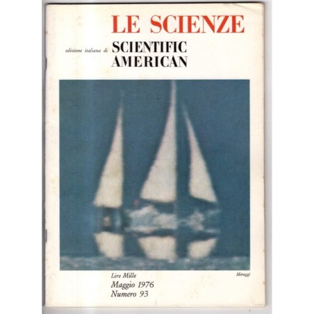 LE SCIENZE. EDIZIONE ITALIANA DI SCIENTIFIC AMERICAN-n 93, maggio-1976