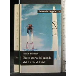 BREVE STORIAQ DEL MONDO DAL 1914 AL 1961
