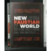 NEW FAUSTIAN WORLD