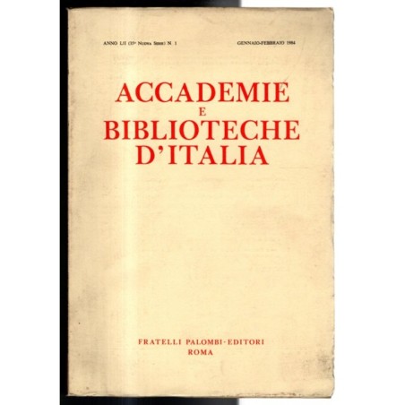 ACCADEMIE E BIBLIOTECHE D'ITALIA-n 1, gennaio/febbraio-1984