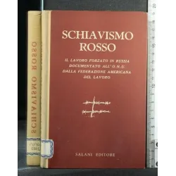 SCHIAVISMO ROSSO