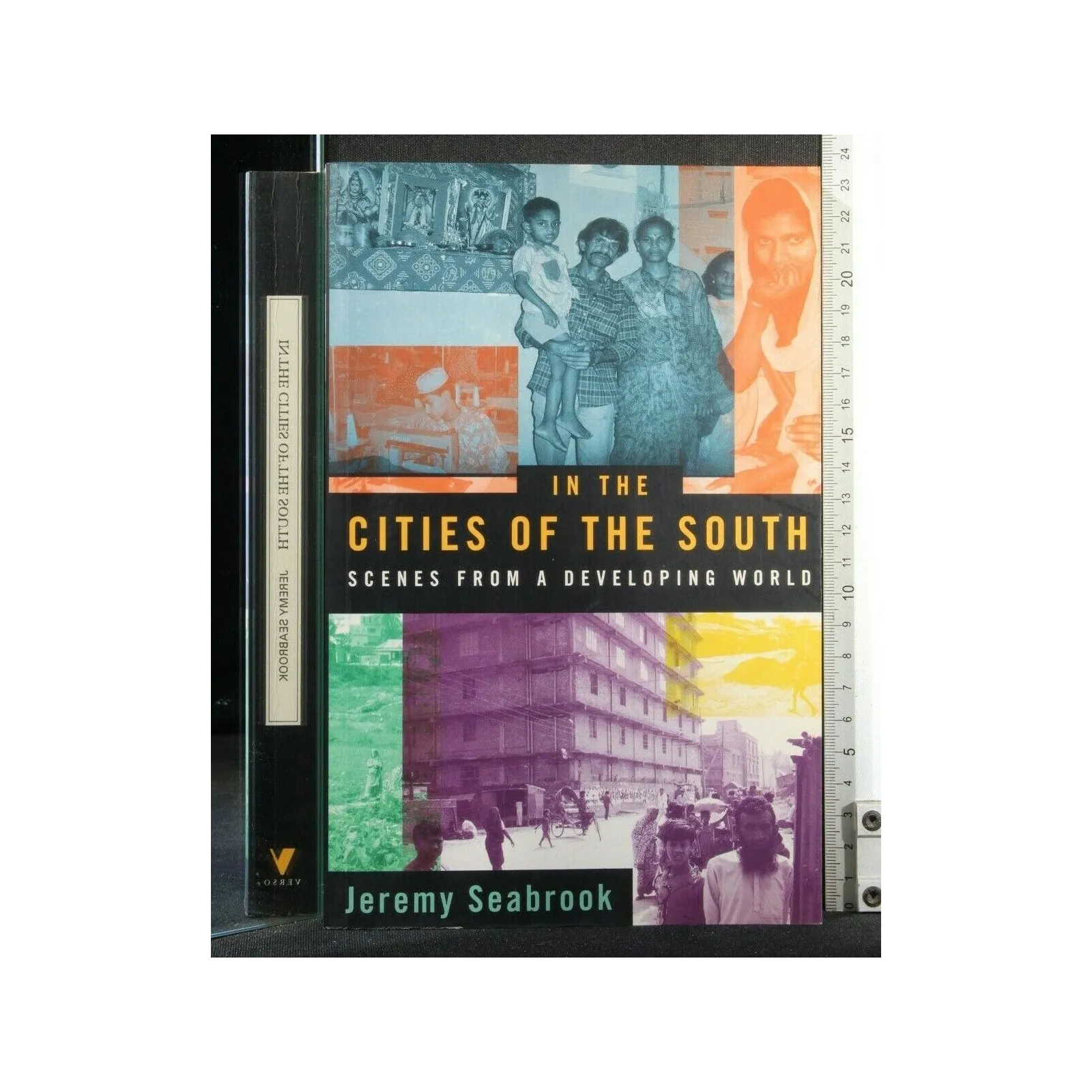 IN THE CITIES OF THE SOUTH SCENES FROM A DEVELOPING WORLD