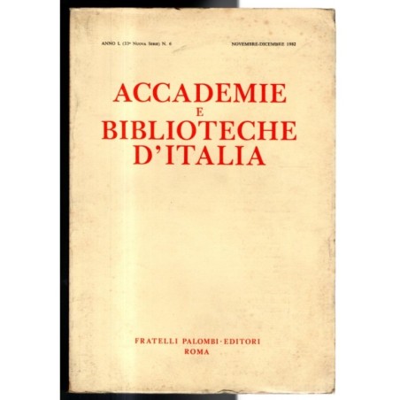 ACCADEMIE E BIBLIOTECHE D'ITALIA-n 6, novembre/dicembre-1982
