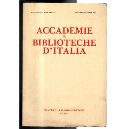 ACCADEMIE E BIBLIOTECHE D'ITALIA-n 6, novembre/dicembre-1981