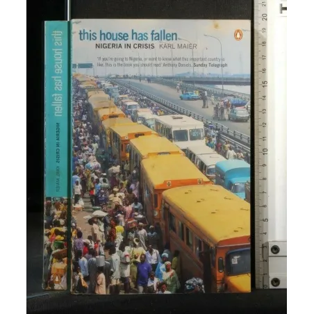 THIS HOUSE HAS FALLEN NIGERIA IN CRISIS