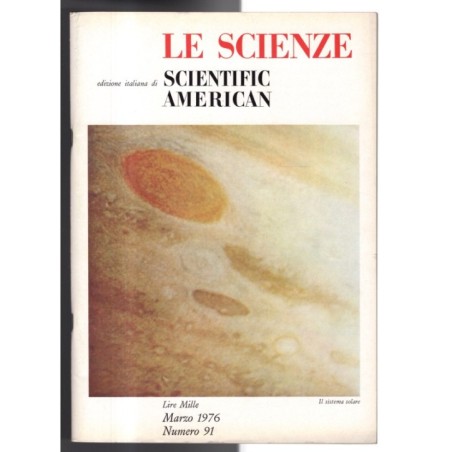 LE SCIENZE. EDIZIONE ITALIANA DI SCIENTIFIC AMERICAN-n 91, marzo-1976