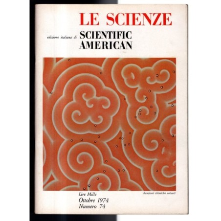 LE SCIENZE. EDIZIONE ITALIANA DI SCIENTIFIC AMERICAN-n 74, ottobre-1974