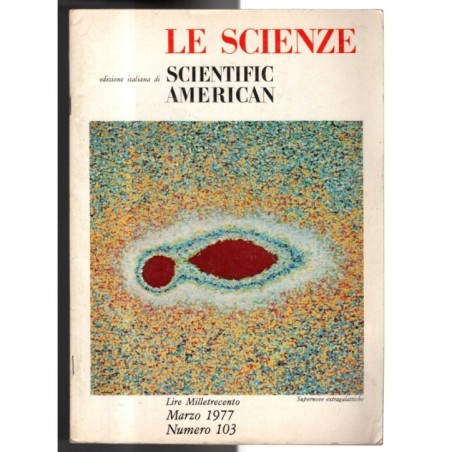 LE SCIENZE. EDIZIONE ITALIANA DI SCIENTIFIC AMERICAN-n 103, marzo-1977