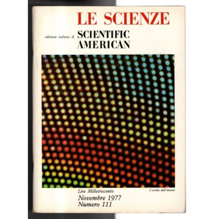 LE SCIENZE. EDIZIONE ITALIANA DI SCIENTIFIC AMERICAN-n 111, novembre-1977