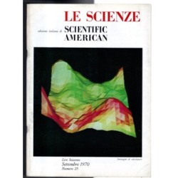 LE SCIENZE. EDIZIONE ITALIANA DI SCIENTIFIC AMERICAN-n 25, settembre-1970