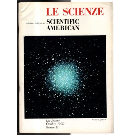 LE SCIENZE. EDIZIONE ITALIANA DI SCIENTIFIC AMERICAN-n 26, ottobre-1970