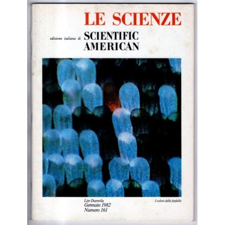 LE SCIENZE. EDIZIONE ITALIANA DI SCIENTIFIC AMERICAN-n 161, gennaio-1982