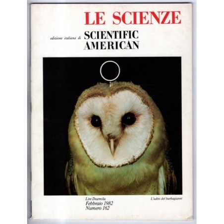 LE SCIENZE. EDIZIONE ITALIANA DI SCIENTIFIC AMERICAN-n 162, febbraio-1982