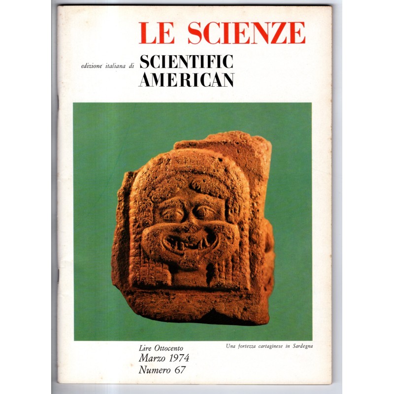 LE SCIENZE. EDIZIONE ITALIANA DI SCIENTIFIC AMERICAN-n 67, marzo-1974