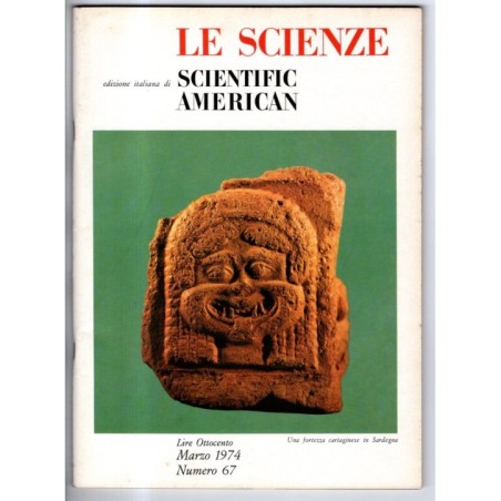 LE SCIENZE. EDIZIONE ITALIANA DI SCIENTIFIC AMERICAN-n 67, marzo-1974