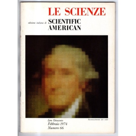 LE SCIENZE. EDIZIONE ITALIANA DI SCIENTIFIC AMERICAN-n 66, febbraio-1974