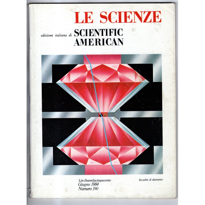LE SCIENZE. EDIZIONE ITALIANA DI SCIENTIFIC AMERICAN-n 190, giugno-1984