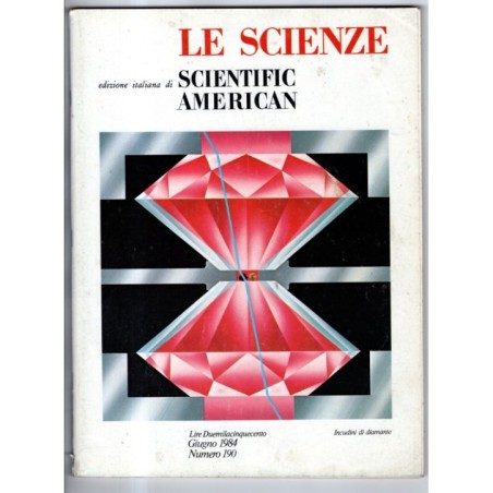 LE SCIENZE. EDIZIONE ITALIANA DI SCIENTIFIC AMERICAN-n 190, giugno-1984