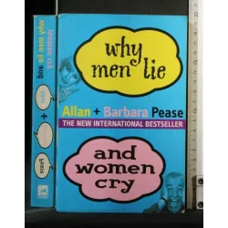 WHY MEN LIE AND WOMEN CRY