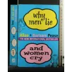 WHY MEN LIE AND WOMEN CRY