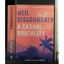 A CASUAL BRUTALITY